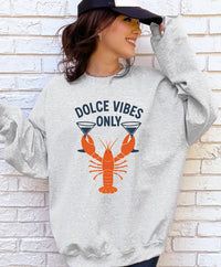 Dolce Vibes Only Graphic Sweatshirt
